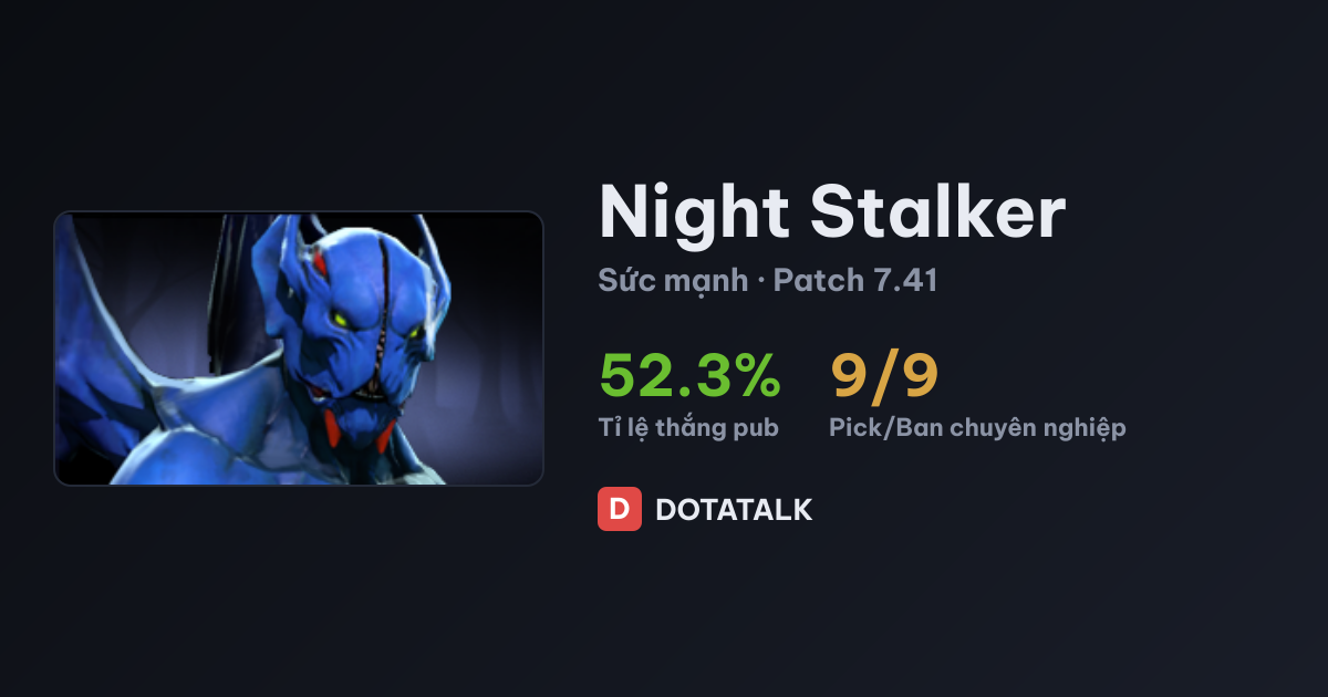 Thẻ chỉ số Night Stalker với các vai trò Carry và Initiator