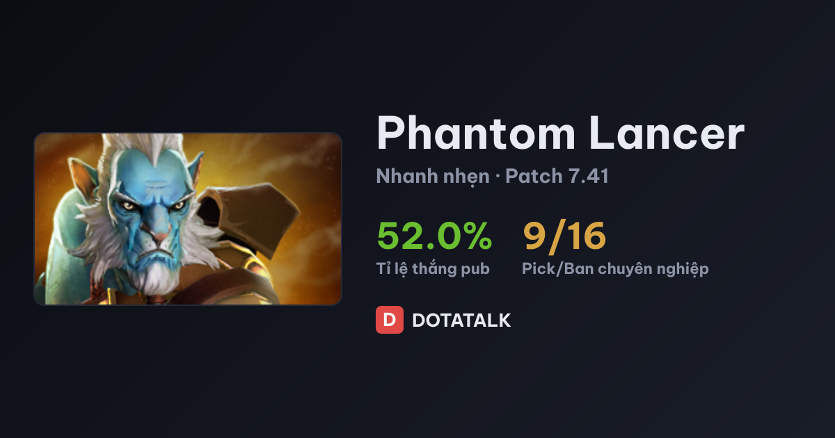 Thẻ chỉ số Phantom Lancer trên DotaTalk