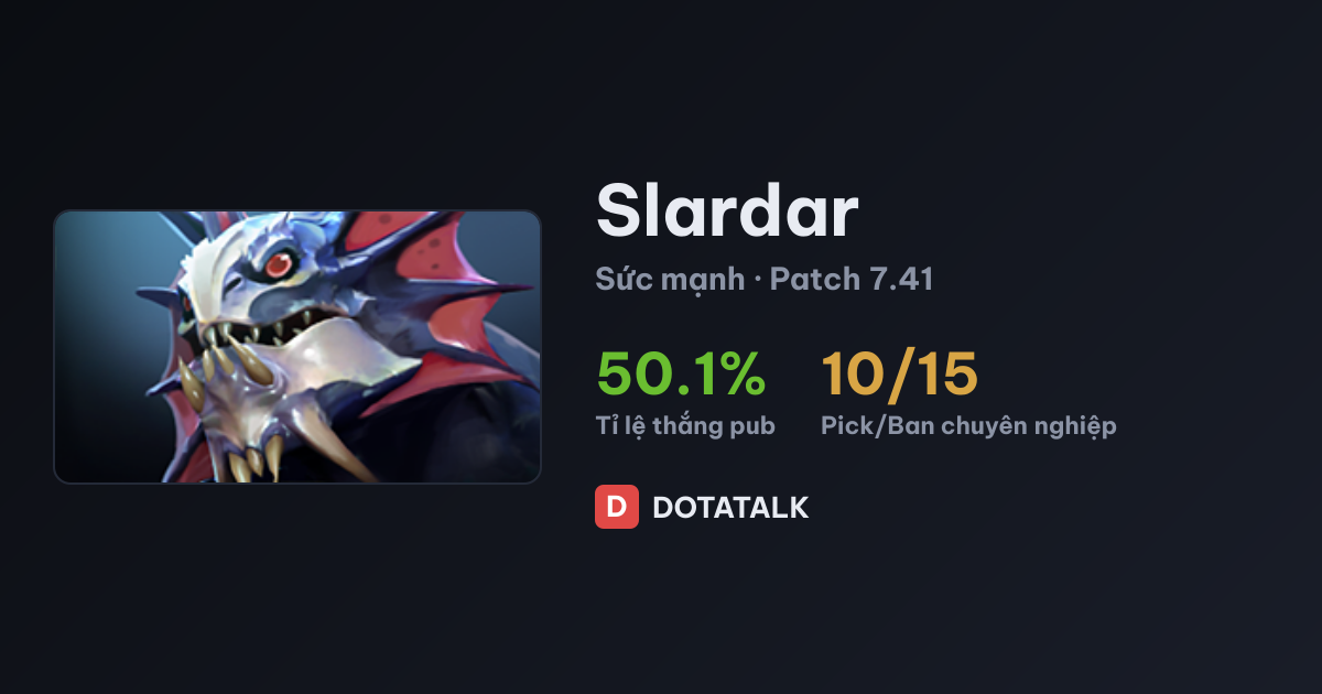 Thẻ chỉ số tổng quan Slardar Dota 2