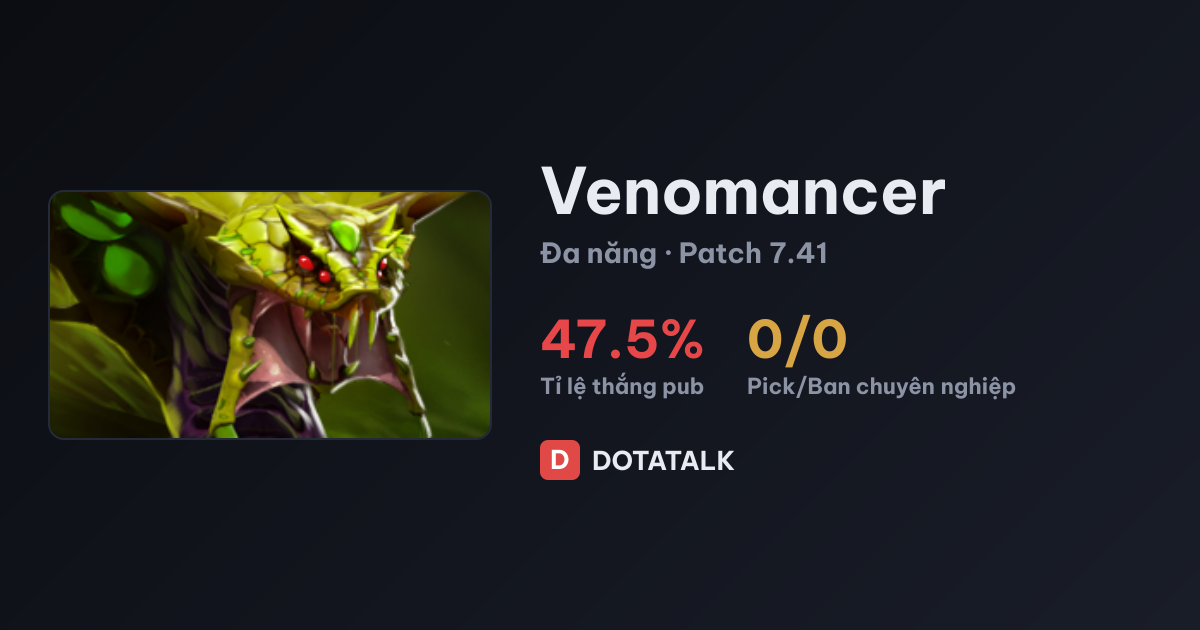 Thẻ chỉ số tổng quan hero Venomancer trong Dota 2
