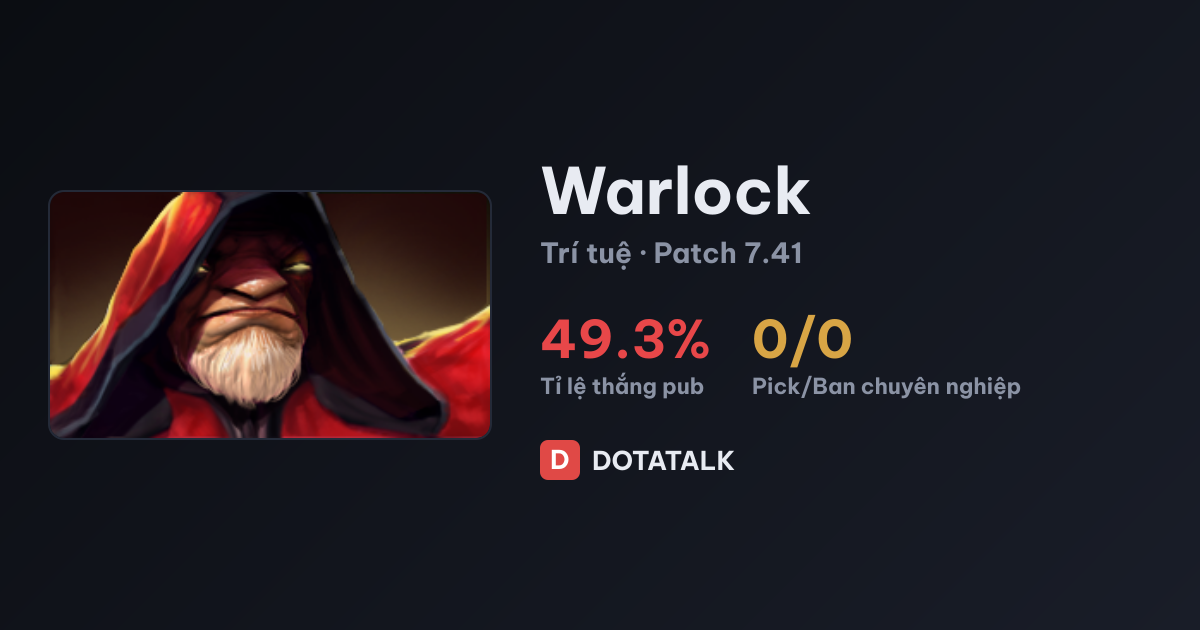 Thẻ chỉ số tổng quan Warlock Dota 2