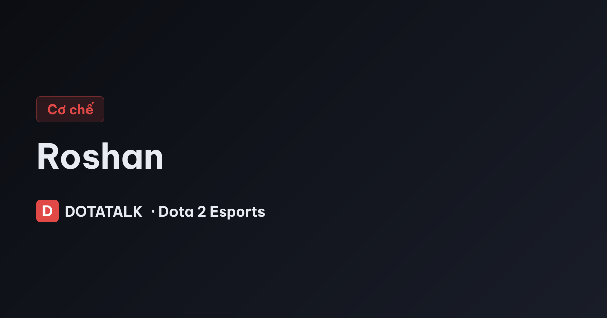 Ảnh minh họa cơ chế Roshan trong Dota 2