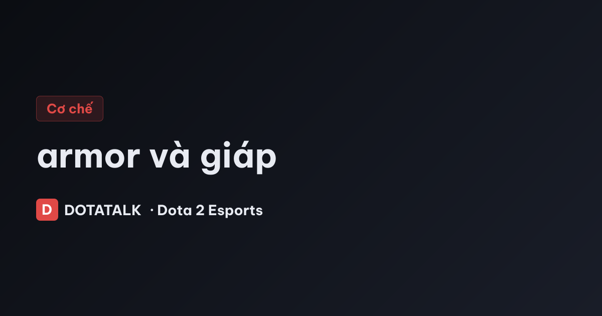 Ảnh minh họa cơ chế giáp trong Dota 2