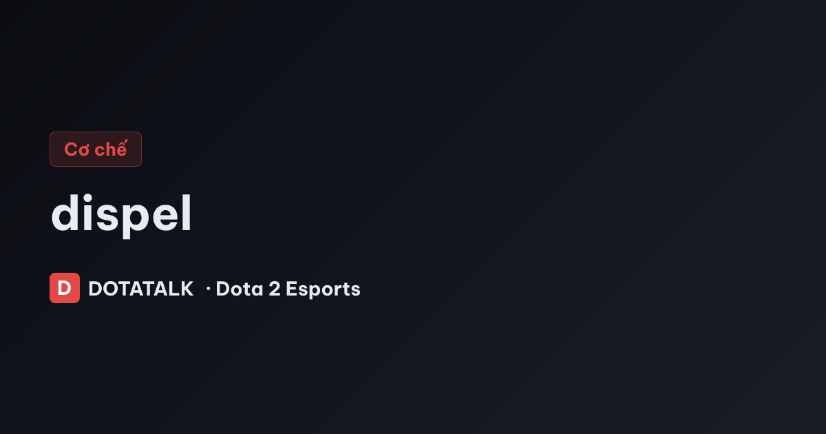 Ảnh minh họa cơ chế dispel trong Dota 2