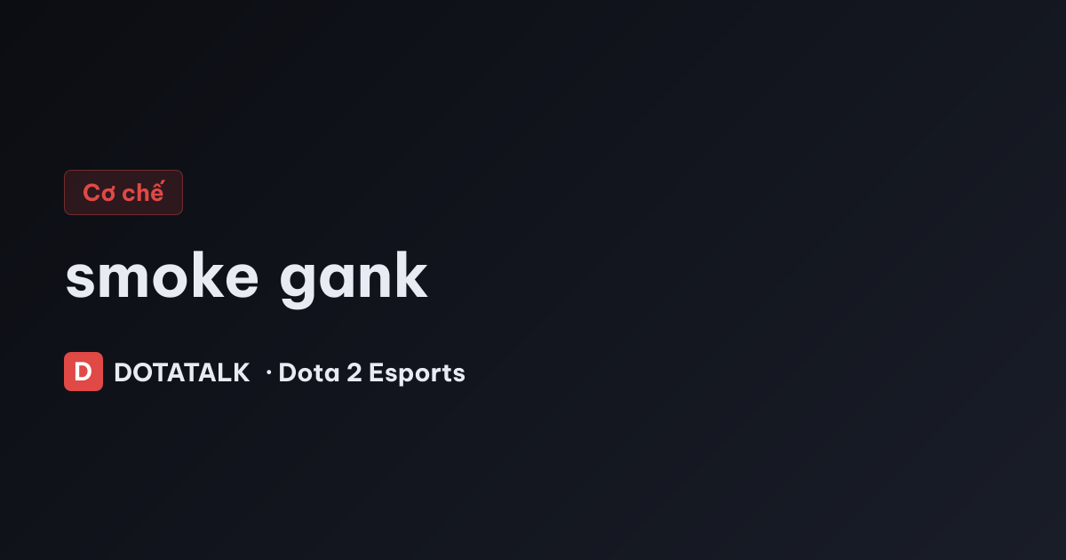 Ảnh minh họa cơ chế smoke gank trong Dota 2