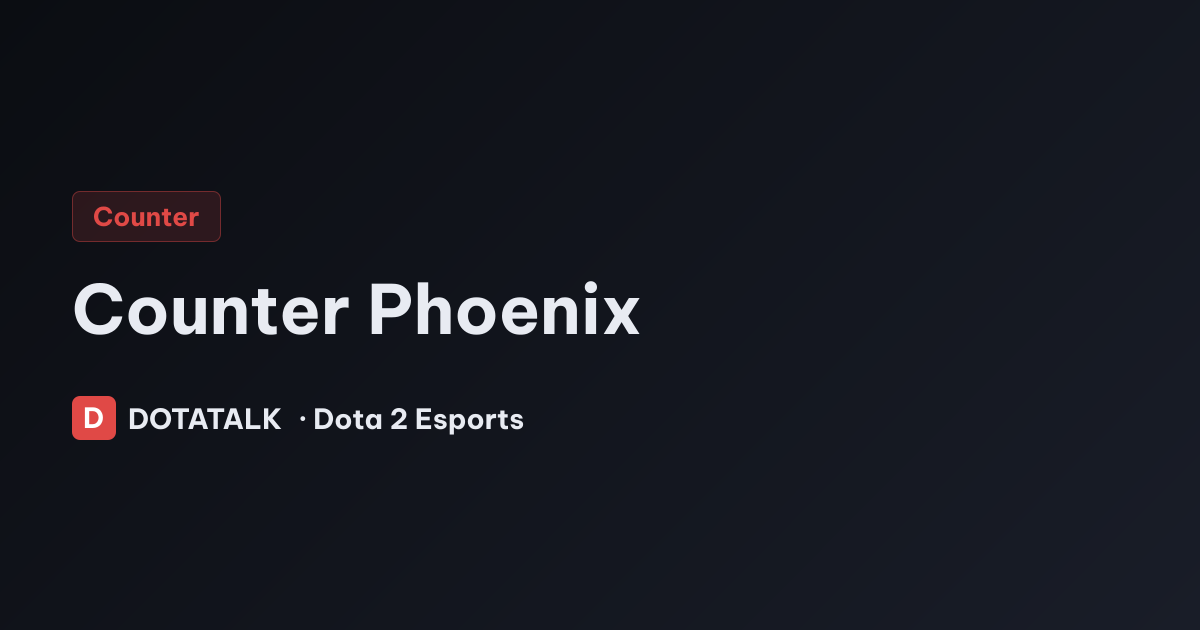 Cách khắc chế Phoenix