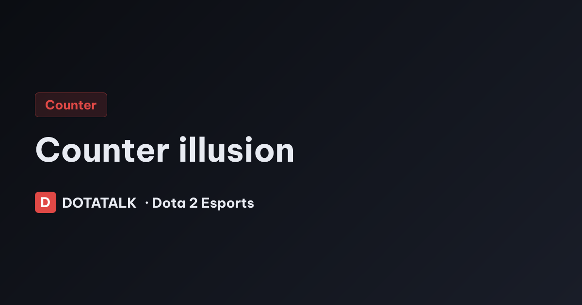 Ảnh minh họa cách counter illusion trong Dota 2