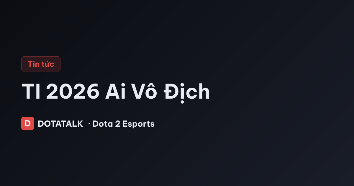 Topic banner TI 2026 Ai Vô Địch